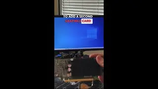 Adding a Second Graphics Card to a Running PC: What Could Go Wrong? 