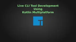 Kotlin Multiplatform CLI Tool Development (Live)
