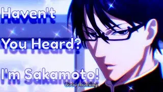 Haven't You Heard? I'm Sakamoto