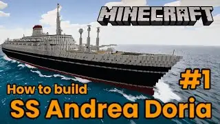 Minecraft. SS Andrea Doria Tutorial Part 1