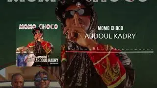 MOMO CHOCO - ABDOUL KADRY (Audio)