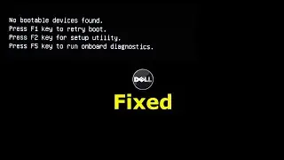 No bootable devices found | Dell Fix | Press F1 key to retry boot | No Boot Device Not Found