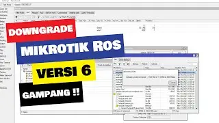CARA DOWNGRADE ROUTER OS MIKROTIK KE VERSI LAMA