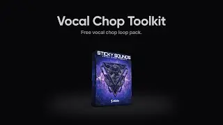 Vocal Chop Toolkit | 65 FREE Vocal Chop Loops | Stickz