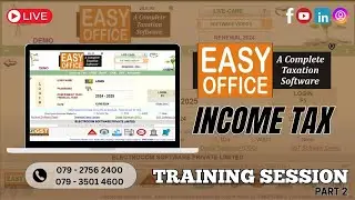 EasyOFFICE Income Tax Software TRANING SESSION LIVE 2