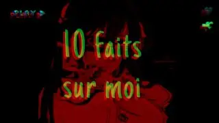 10 faits sur moi ! | 2020