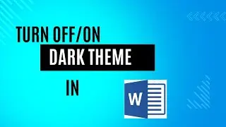Turn off / on Dark Theme in MS-Word
