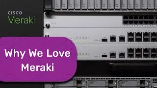 ENC + Cisco Meraki: Why We Love Cloud-Managed Networking