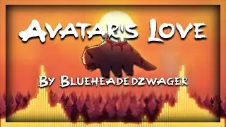 Avatar's Love | [blueheadedzwager's remix]