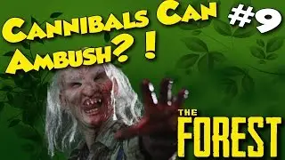 Naked Canibal Party | THE FOREST |#9| Cannibals Can Ambush?!