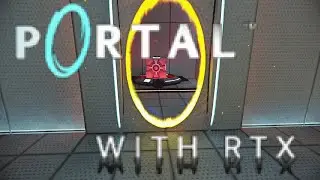 Portal with RTX first look