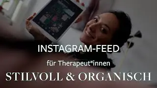 Instagram-Feed für Therapeut*innen & Coaches: So erstellst du einen Puzzlefeed, der zu dir passt