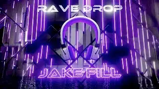 Jake Fill - Rave Drop
