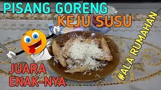 MUDAH BANGET BUATNYA PISANG GORENG KEJU SUSU ALA RUMAHAN | MARI MASAK |