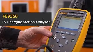 Introducing the Fluke FEV350 | EV Charging Station Analyzer for Type 1 & Type 2