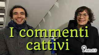 I commenti cattivi