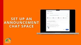 How to set up an announcement only Chat Space in Google Chat