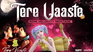 Tere Vaaste Velocity Montage | Bgmi Velocity Montage | Beat sync | Yt botox