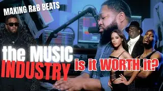 The Industry - Is It Worth It? | Making 90s R&B Beats