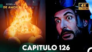 Estrella de Amor Capitulo 126 (4K)