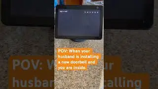 POV: When your husband is installing a doorbell and you are inside. #smarthome