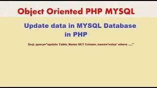PHP MYSQLi TUTORIAL 29 UPDATE data in  MYSQL Database in PHP