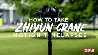 Zhiyun Crane Motion Timelpase Tutorial