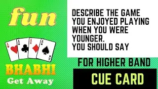 Describe the game you enjoyed playing when you were younger cue card