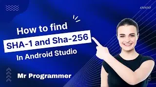 How to find SHA-1 key in Android Studio || Mr Programmer