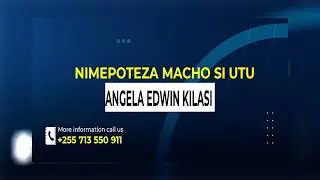 nimepoteza macho si utu ( sehem ya 22)-_-ANGELA EDWIN KILASI
