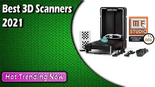 Best 3D Scanners 2022