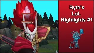 It is not yet time to die - Byte's LoL Highlights #1