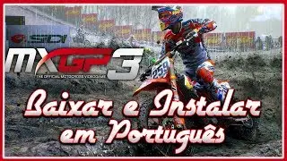 Baixar e Instalar - MXGP3 The Official Motocross Videogame [ PT-BR ]