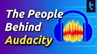 The Story Behind Audacity