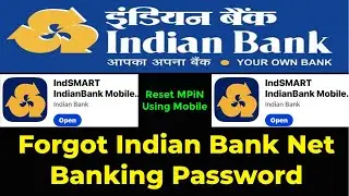 Forgot Indian Bank Net Banking Password | How To Reset Indian Bank MPin | Indian Bank MPin Reset