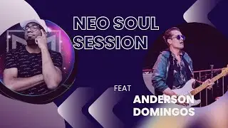 Neo Soul com Anderson Domingos Bass