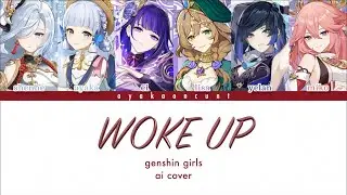 【Genshin Impact: AI cover】WOKE UP - XG