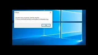 An error has occurred see the log file eclipse 🔥🔥💯💯 fix