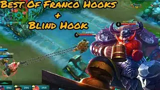 Mobile Legends: Best Of Franco Hooks + Blind Hook