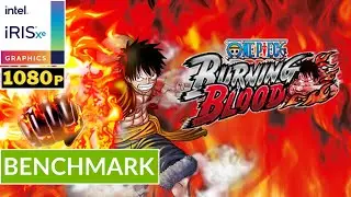 ONE PIECE: BURNING BLOOD - INTEL Iris XE Ver. 101.5333 | Potato Spec | High Setting | Gameplay