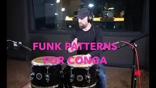 CONGA FUNK PATTERNS TUTORIAL PART 1