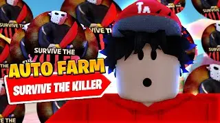 *BEST* New Survive The Killer Auto Loot Script *Auto Farm*