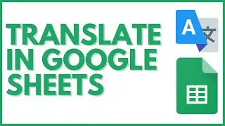 Google Translate in Google Sheets - You Need to See this!