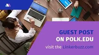 Guest Post on Polk.edu | Buy Guest Post | Linkbuilding Service | Linkerbuzz