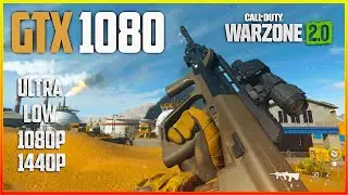 GTX 1080 - Call Of Duty Warzone 2 - 1080p , 1440p - Epic Vs Low Setting - Nvidia Driver 528.02