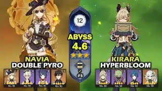 Navia Double Pyro & Kirara Hyperbloom | Abismo 4.6 | Spiral Abyss 12 | 9 stars | Genshin Impact