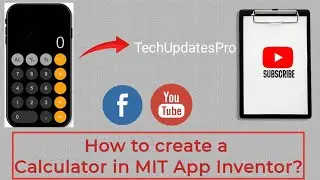 How to create a Calculator App in MIT App Inventor @TechUpdatesPro