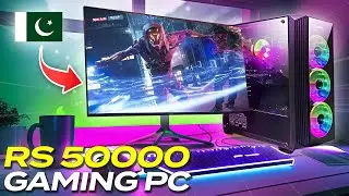 Rs 50000 Best Gaming PC Build in Pakistan | Best Budget PC Build in 50000 | 50K Gaming PC Build