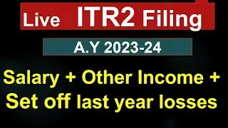 ITR2 filing Online A.Y 2023-24| How to Set off capital losses in ITR | STCG LTCG loss carry forward|