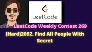 Leetcode  Weekly Contest 269, (Hard)2092. Find All People With Secret